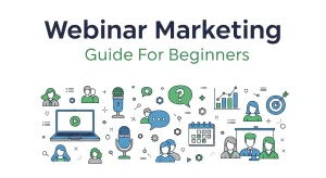 Webinar Marketing Guide For Beginners
