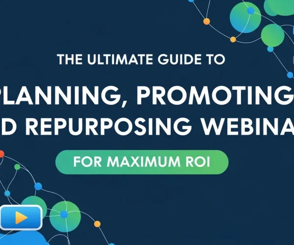 The Ultimate Webinar Guide