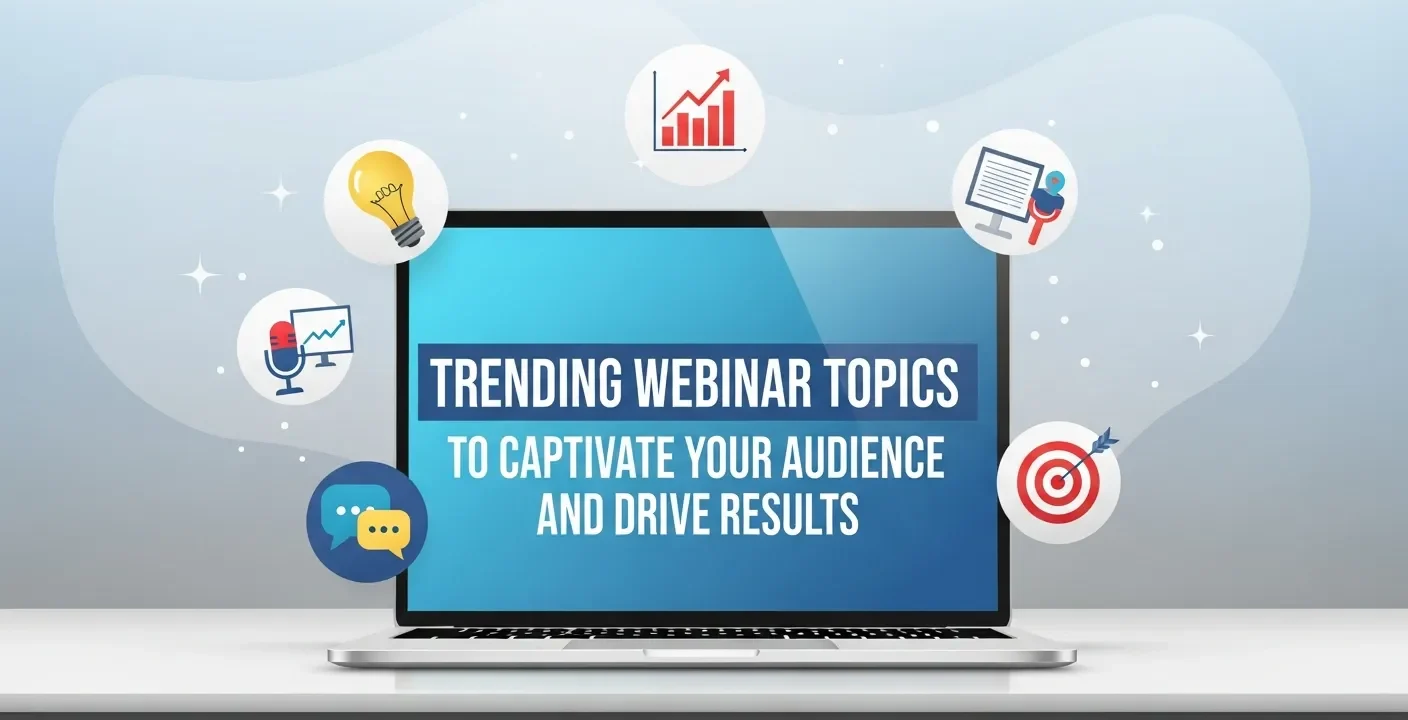 Trending Webinar Topics