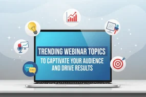 Trending Webinar Topics