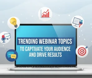 Trending Webinar Topics