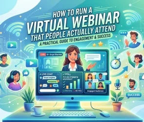 How to Run a Virtual Webinar That People Actually Attend