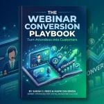 The Webinar Conversion Playbook Turn Attendees Into Customers